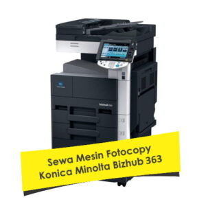 Sewa Fotocopy Konica Minolta Bizhub 363